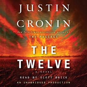 Justin Cronin - 2012 - The Twelve꞉ The Passage Trilogy, Book 2 (Horror)
