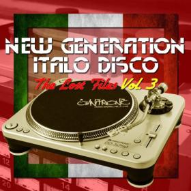 BCD 8045 - New Generation Italo Disco - The Lost Files Vol  3 (2017)