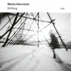 Mette Henriette - Drifting (2023) Mp3 320kbps [PMEDIA] ⭐️