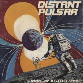 Man or Astro-Man - Distant Pulsar (2023) [24Bit-48kHz] FLAC [PMEDIA] ⭐️