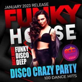 Funky House  Disco Crazy Party