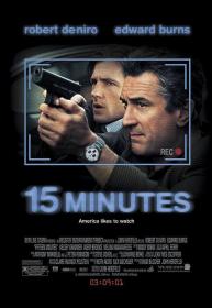 15 Minutes (2001) [Robert De Niro] 1080p BluRay H264 DolbyD 5.1 + nickarad