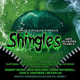 Various Authors - 2020 - Shingles Audio Collection Volume 5 (Horror)