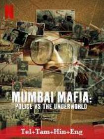 Mumbai Mafia Police vs The Underworld (2022) 720p HQ HDRip - x264 - (AAC 2.0) [Tel + Tam Hin + Eng] - 1GB