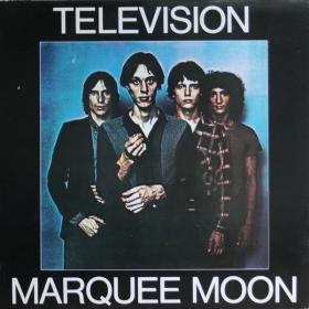 Television - Marquee Moon (2012 CB Reissue) PBTHAL (1977 Rock) [Flac 24-96 LP]