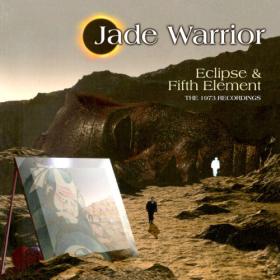 Jade Warrior - Eclipse & Fifth Element The 1973 Recordings (2023 Remaster) (2023) FLAC [PMEDIA] ⭐️
