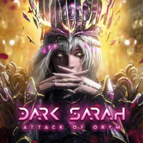 Dark Sarah - Attack Of Orym (2023) [24Bit-44.1kHz] FLAC [PMEDIA] ⭐️