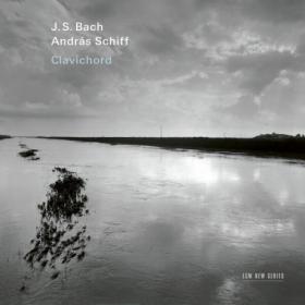 András Schiff - J S  Bach Clavichord (2023) [24Bit-96kHz] FLAC [PMEDIA] ⭐️