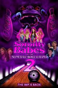 Sorority Babes In The Slimeball Bowl-O-Rama 2 (2022) [1080p] [WEBRip] [YTS]