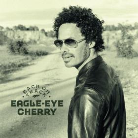 Eagle-Eye Cherry - Back on Track (2023) FLAC [PMEDIA] ⭐️