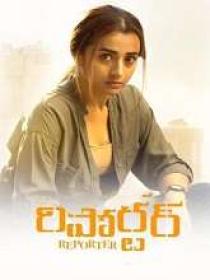 Reporter (2023) Telugu HQ HDRip - x264 - AAC - 400MB