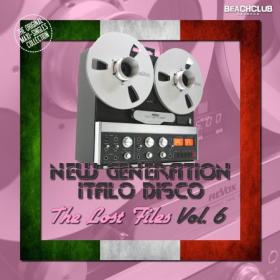 BCD 8055 - New Generation Italo Disco - The Lost Files Vol  6 (2018)