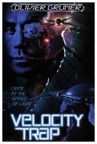 Velocity Trap [1999 - USA] sci fi