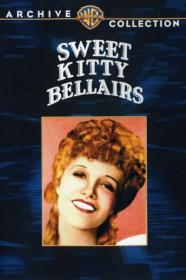 Sweet Kitty Bellairs 1930 DVDRip 600MB h264 MP4-Zoetrope[TGx]