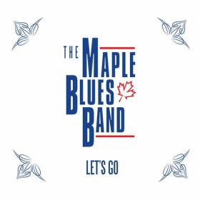 The Maple Blues Band - 2023 - Let's Go