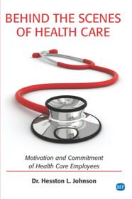 [ CourseWikia com ] Behind the Scenes of Health Care - Motivation and Commitment of Health Care Employees (True PDF)