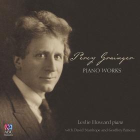Percy Grainger - Piano Works - Leslie Howard (2016) [24-48]
