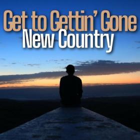 Various Artists - Get to Gettin’ Gone - New Country (2023) Mp3 320kbps [PMEDIA] ⭐️