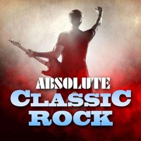 Absolute Classic Rock (2023) FLAC