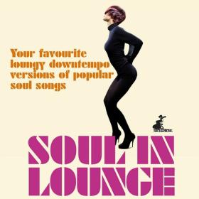 VA - Soul In Lounge (2015) MP3