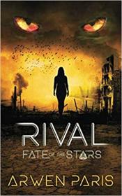 Rival Fate of the Stars by Arwen Paris