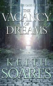 The Vacancy of Dreams by Keith Soares ( Oasis of Filth #0 )