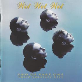 Wet Wet Wet - End Of Part One (Their Greatest Hits) 1993 Mp3 320kbps Happydayz
