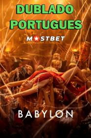 Babilônia (2022) 1080p WEB-DL [Dublado Portugues] MOSTBET
