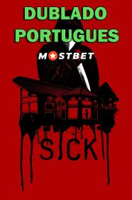 Sick (2022) 1080p WEBRip [Dublado Portugues] MOSTBET