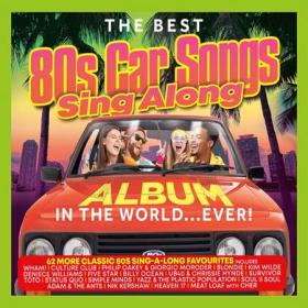 The Best 80's Car Songs Sing Along Album In The World… Ever! (3CD) (2023)