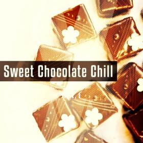 VA - Sweet Chocolate Chill, Vol  1-3 (2014-2015) MP3