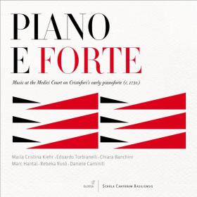 Piano e Forte - Music at the Medici Court on Cristofori’s early pianoforte - Edoardo Torbianelli (2009) [FLAC]