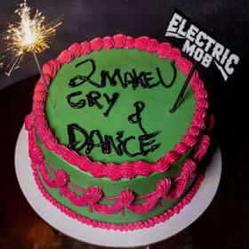 Electric Mob - 2 Make U Cry & Dance (2023) [24Bit-44.1kHz] FLAC