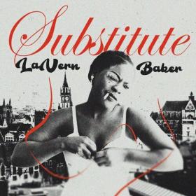 Lavern Baker - Substitute (2023) Mp3 320kbps [PMEDIA] ⭐️