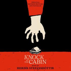 Herdís Stefánsdóttir - Knock at the Cabin (Original Motion Picture Soundtrack) (2023) Mp3 320kbps [PMEDIA] ⭐️