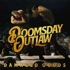 Doomsday Outlaw - 2023 - Damaged Goods (FLAC)