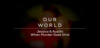 BBC Our World 2023 Jessica and Austin When Murder Goes Viral 1080p HDTV x265 AAC