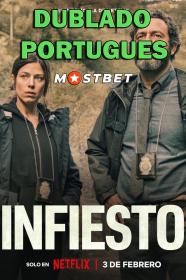 Infiesto (2023) 720p WEB-DL [Dublado Portugues] MOSTBET