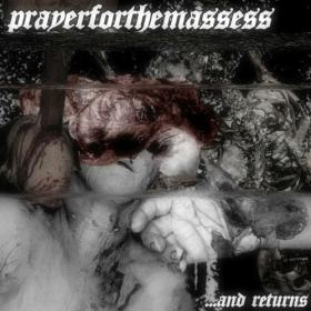 Prayer For The Massess - 2023 -    And Returns