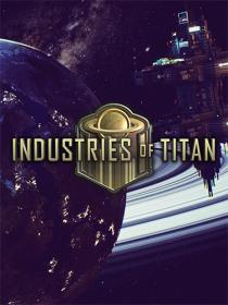 Industries of Titan [FitGirl Repack]