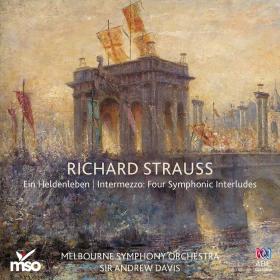 Strauss - Ein Heldenleben, Intermezzo- 4 Symphonic Interludes MSO, Sir Andrew Davis (2016) [24-48]