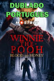 Winnie the Pooh Blood and Honey (2023) 1080p HDCAM [Dublado Portugues] MOSTBET