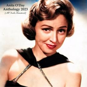 Anita O'Day - Anthology 2023 (All Tracks Remastered) (2023) Mp3 320kbps [PMEDIA] ⭐️
