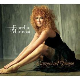 Fiorella Mannoia - Canzoni Nel Tempo (2007) Flac