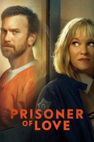 Prisoner of love 2022 720p web hevc x265