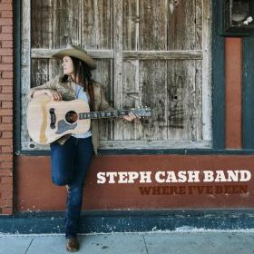 Steph Cash Band - 2023 - Where I've Been