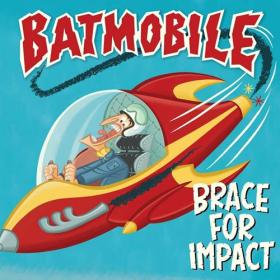Batmobile - 2023 - Brace for Impact [320]