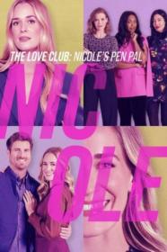 The Love Club Nicoles Story 2023 1080p AMZN WEBRip 1400MB DD 5.1 x264-GalaxyRG[TGx]