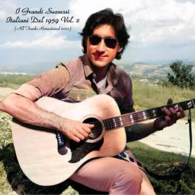 Various Artists - I Grandi Successi Italiani Del 1959 Vol  2 (All Tracks Remastered) (2023) Mp3 320kbps [PMEDIA] ⭐️