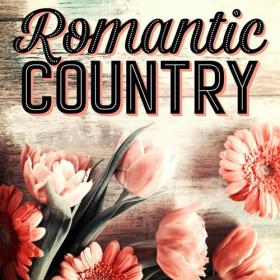 Various Artists - Romantic Country (2023) Mp3 320kbps [PMEDIA] ⭐️